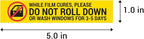 300 Labels - DO NOT ROLL Down Window Tint Stickers, 1 x 5 Inch - Auto Window Film Caution Label/While Film Cures for Professional & Tint Shop Business - Warning Labels