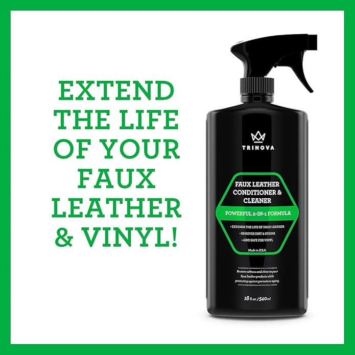TriNova Faux Leather Cleaner & Conditioner - Keep Seats, Jackets, Handbags, Couches, Shoes, Boots & More Looking New- 18fl oz