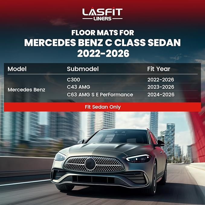 LASFIT Floor Mats for Mercedes Benz C Class 2026 2025 2024 2023 2022 C300 / C43 AMG / C63 AMG S E (Fit Sedan Only), All Weather TPE Floor Liners for C Class Car Mats, 1st & 2nd Row Set
