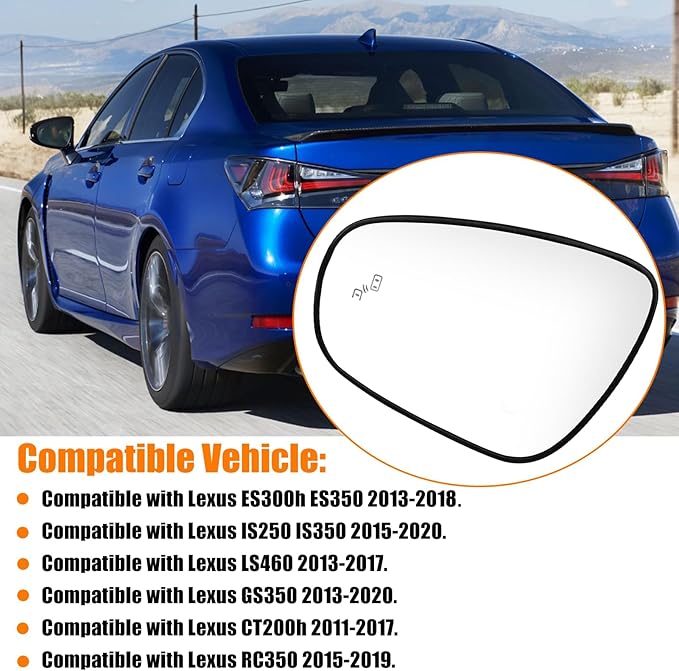 Heated & Blind Spot Left Driver Side Mirror Glass Compatible with Lexus ES300h ES350 2013-2018, IS250 IS350 2015-2020, LS350 2013-2017, GS350 2013-2020, CT200h 2011-2017, RC300 RC350 2015-2019