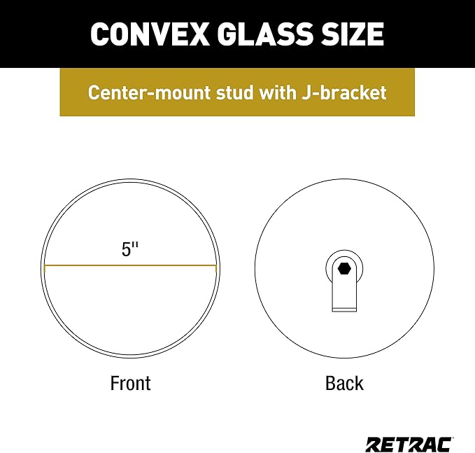 RETRAC 610148 5-Inch Stainless Steel Center-Mount Convex Mirror Head with J-Bracket, Universal Driver or Passenger Side