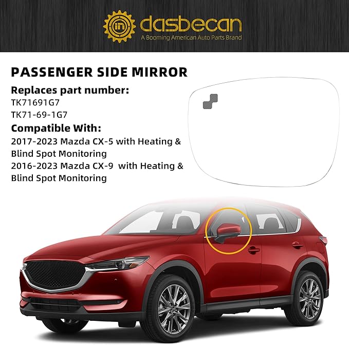 Dasbecan Left Driver Side Mirror Glass Compatible with Mazda CX-5 2017-2023 CX-9 2016-2023 with Heated Blind Spot Detection Convex Glass with Backing Plate Replaces TK71691G7 TK71-69-1G7
