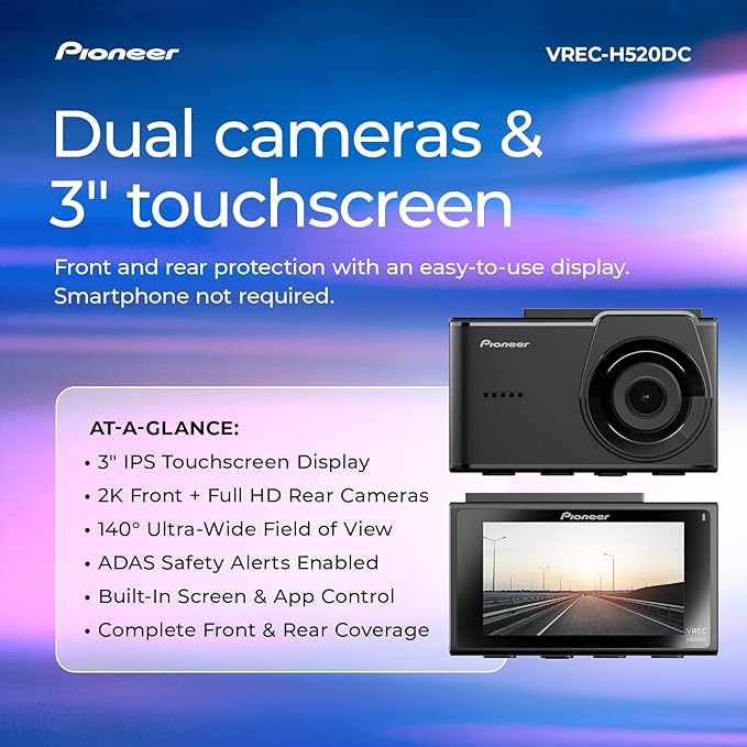 Pioneer VREC-H520DC Dual Dash Cam Front and Rear Car Camera - Large Screen, 2K Resolution, Starvis Night Vision, 140 Degree W