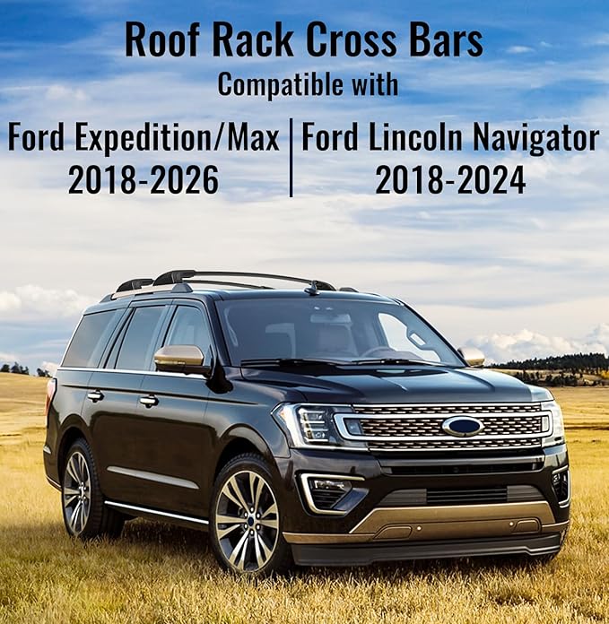 300lbs Roof Rack Cross Bars Compatible with Ford Expedition/Max 2018-2026 & Lincoln Navigator 2018-2024,Rooftop Cargo Carrier Luggage Kayak Bike Snowboard(not for 2025 Lincoln Navigator)